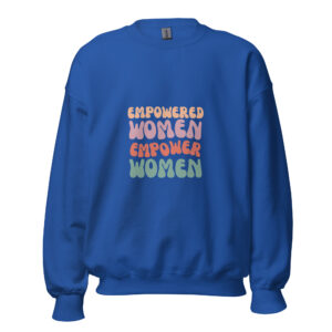 "empowered woman" unisex sweatshirt