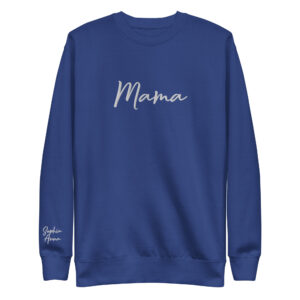 "mama" embroidered center chest unisex premium sweatshirt