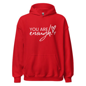 “you are enough” women’s hoodie