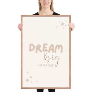 "dream big little one" nursery framed poster