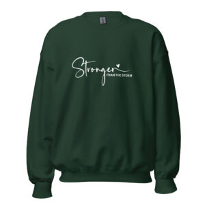 "stronger than the storm" women's sweatshirt