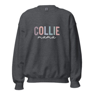 "collie mama" women's sweatshirt